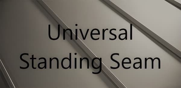 Classic Metal Roofing Systems Universal Standing Seam panel. Image courtesy of www.ClassicMetalRoofingSystems.com. Classic Metal Roofing Systems Universal Standing Seam panel. Image courtesy of www.ClassicMetalRoofingSystems.com.